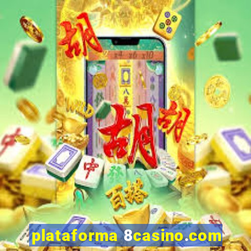 plataforma 8casino.com